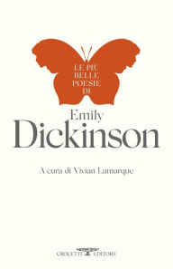 Title: Le più belle poesie di Emily Dickinson, Author: Emily Dickinson