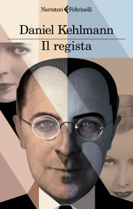 Title: Il regista, Author: Daniel Kehlmann