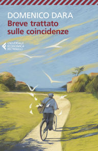 Title: Breve trattato sulle coincidenze, Author: Domenico Dara