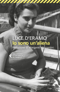 Title: Io sono un'aliena, Author: Luce d'Eramo