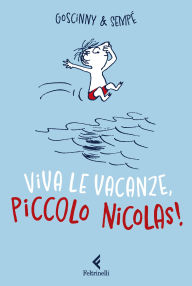 Title: Viva le vacanze, Piccolo Nicolas!, Author: René Goscinny