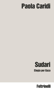 Title: Sudari: Elegia per Gaza, Author: Paola Caridi