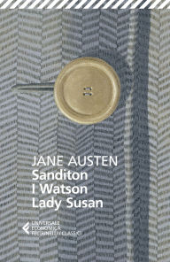 Title: Sanditon - I Watson - Lady Susan, Author: Jane Austen