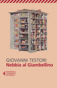 Title: Nebbia al Giambellino, Author: Giovanni Testori