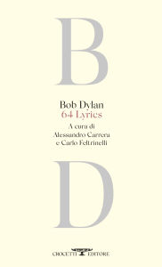 Title: 64 Lyrics, Author: Bob Dylan