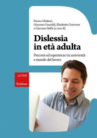 Title: Dislessia in età adulta, Author: Enrico Ghidoni