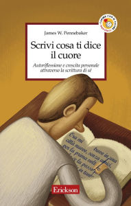 Title: Scrivi cosa ti dice il cuore. Autoriflessione e crescita personale attraverso la scrittura di sé, Author: DJ The Dog