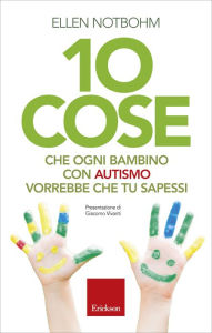 Title: 10 cose che ogni bambino con autismo vorrebbe che tu sapessi, Author: Weissbacher Okarinamusi