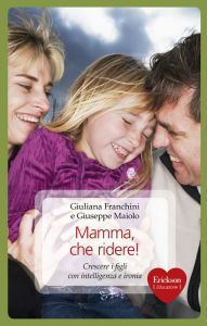 Title: Mamma che ridere!, Author: Giuseppe Maiolo