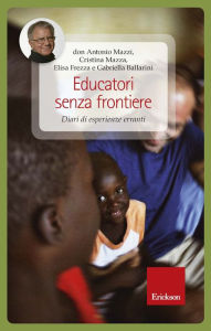 Title: Educatori senza frontiere. Diari di esperienze erranti., Author: Chanced