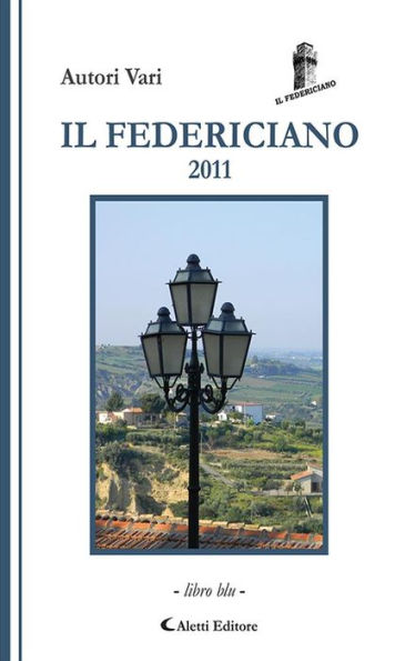 Il Federiciano 2011: - Libro Blu -