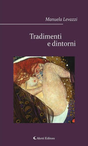 Title: Tradimenti e dintorni, Author: Manuela Levazzi