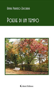 Title: Poesie di un tempo, Author: Anna Pranzo - Zaccaria