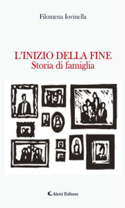 Title: L'inizio della fine, Author: Filomena Iovinella