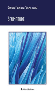 Title: Sfumature, Author: Ambra Manuela Tremolada