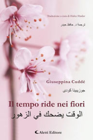 Title: Il tempo ride nei fiori, Author: Giuseppina Cuddé