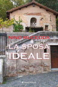 Title: La Sposa Ideale, Author: Nino Mucedda