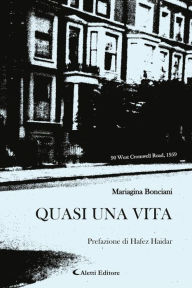 Title: Quasi una vita, Author: Mariagina Bonciani