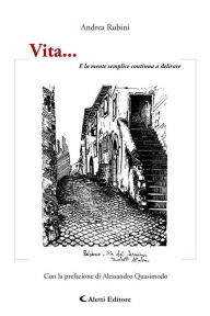 Title: Vita.: E la mente semplice continua a delirare, Author: Andrea Rubini