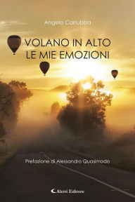 Title: Volano in alto le mie emozioni, Author: Angelo Carrubba