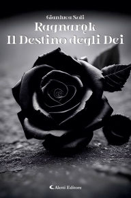 Title: Ragnarok: Il Destino degli Dei, Author: Gianluca Soli