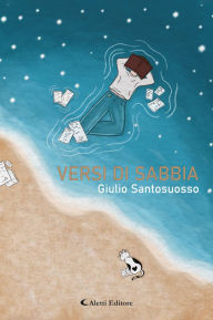 Title: Versi di sabbia, Author: Giulio santosuosso