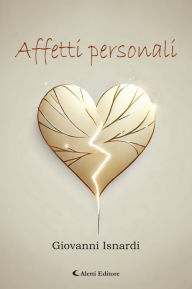 Title: Affetti personali, Author: Giovanni Isnardi