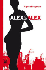 Title: Alex & Alex, Author: Alyssa Brugman