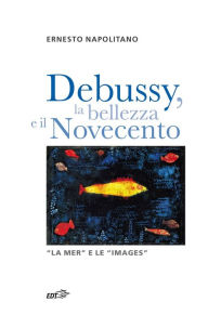 Title: Debussy, la bellezza e il Novecento: 