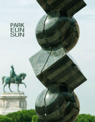 Title: Park Eun Sun: Innesti e Connessioni / Inserts and Connections, Author: Nicola Loi