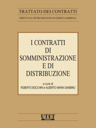 Title: I contratti di somministrazione e di distribuzione, Author: Roberto Bocchini