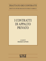 Title: I contratti di appalto privato, Author: Vincenzo Cuffaro