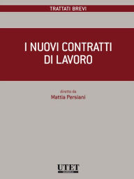 Title: I nuovi contratti di lavoro, Author: Mattia Persiani