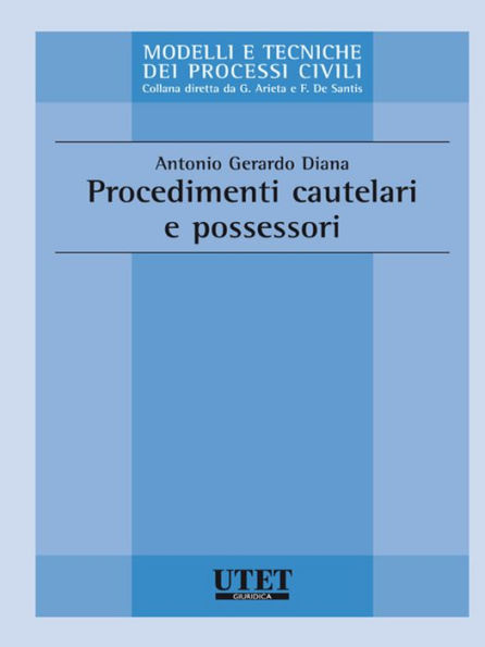 Procedimenti cautelari e possessori