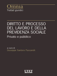 Title: Diritto e processo del lavoro e della previdenza sociale, Author: GIUSEPPE SANTORO PASSARELLI