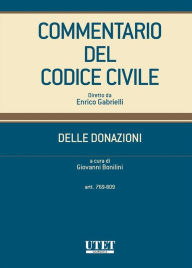 Title: Commentario del Codice civile - Delle Donazioni (Artt. 769-809), Author: Giovanni Bonilini ( a cura di)