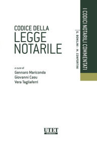 Title: Codice della legge notarile, Author: Gennaro Mariconda