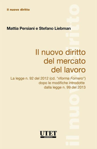 Il Nuovo Diritto Del Mercato Del Lavoro La legge n. 92 del 2012 (cd. 