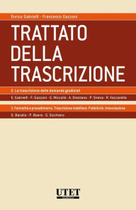 Title: Trattato della Trascrizione Vol. II e III, Author: Enrico Gabrielli e Francesco Gazzoni