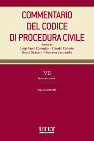 Title: Commentario del Codice di procedura civile - vol. 7 - tomo II, Author: Claudio Consolo