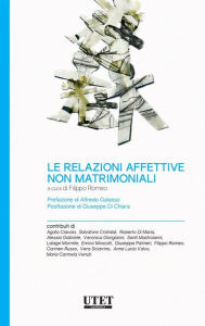 Title: Le relazioni affettive non matrimoniali, Author: Filippo Romeo (a cura di)