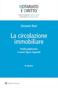 Title: La circolazione immobiliare, Author: Giovanni Rizzi