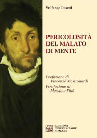 Title: Pericolosità del malato di mente, Author: Volfango Lusetti