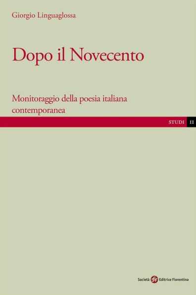 Dopo il Novecento: Monitoraggio della poesia italiana contemporanea