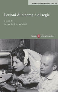 Title: Lezioni di cinema e di regia, Author: Antonio Carlo Vitti