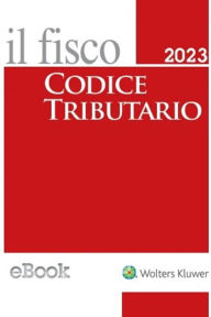 Title: Codice tributario il fisco 2023, Author: AA VV