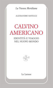 Title: Calvino americano, Author: Alessandro Raveggi