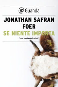 Title: Se niente importa, Author: Jonathan Safran Foer