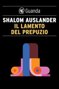 Title: Il lamento del prepuzio, Author: Shalom Auslander