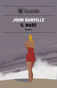 Title: Il mare, Author: John Banville